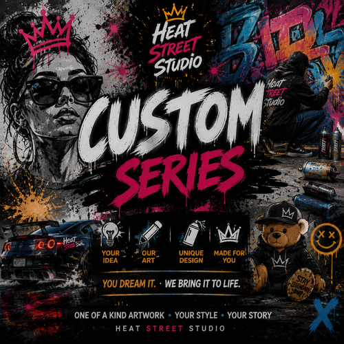 Custom Series – Street Edition Made From Your Imagination 1 of 1