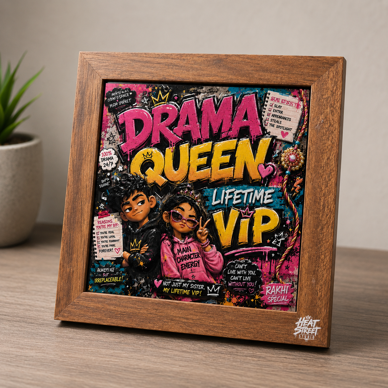 Drama Queen - Rakhi Special – Street Edition