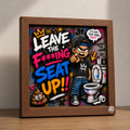 Keep the F***ing Seat Up- Street Edition