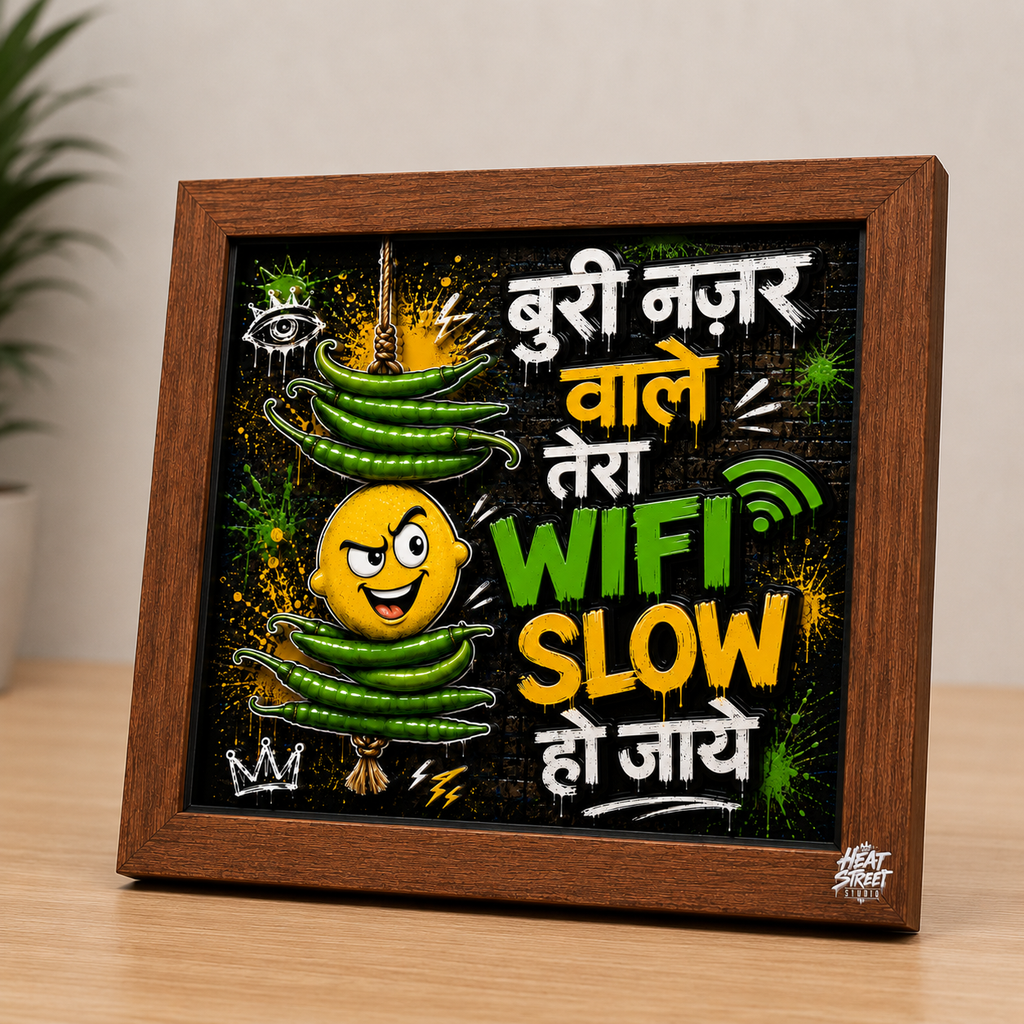 Buri Nazar Wale Tera... Street Edition
