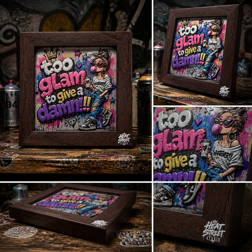 Too Glam To Give A Damn!! - Street Edition